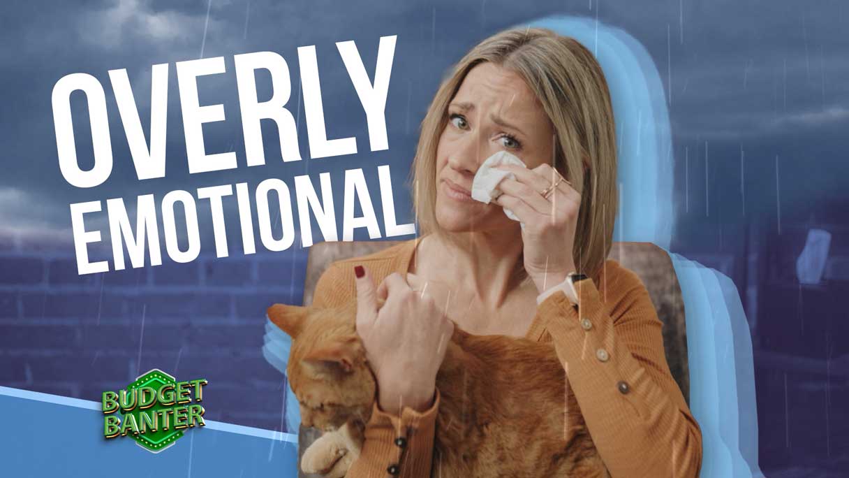 The Overly Emotional